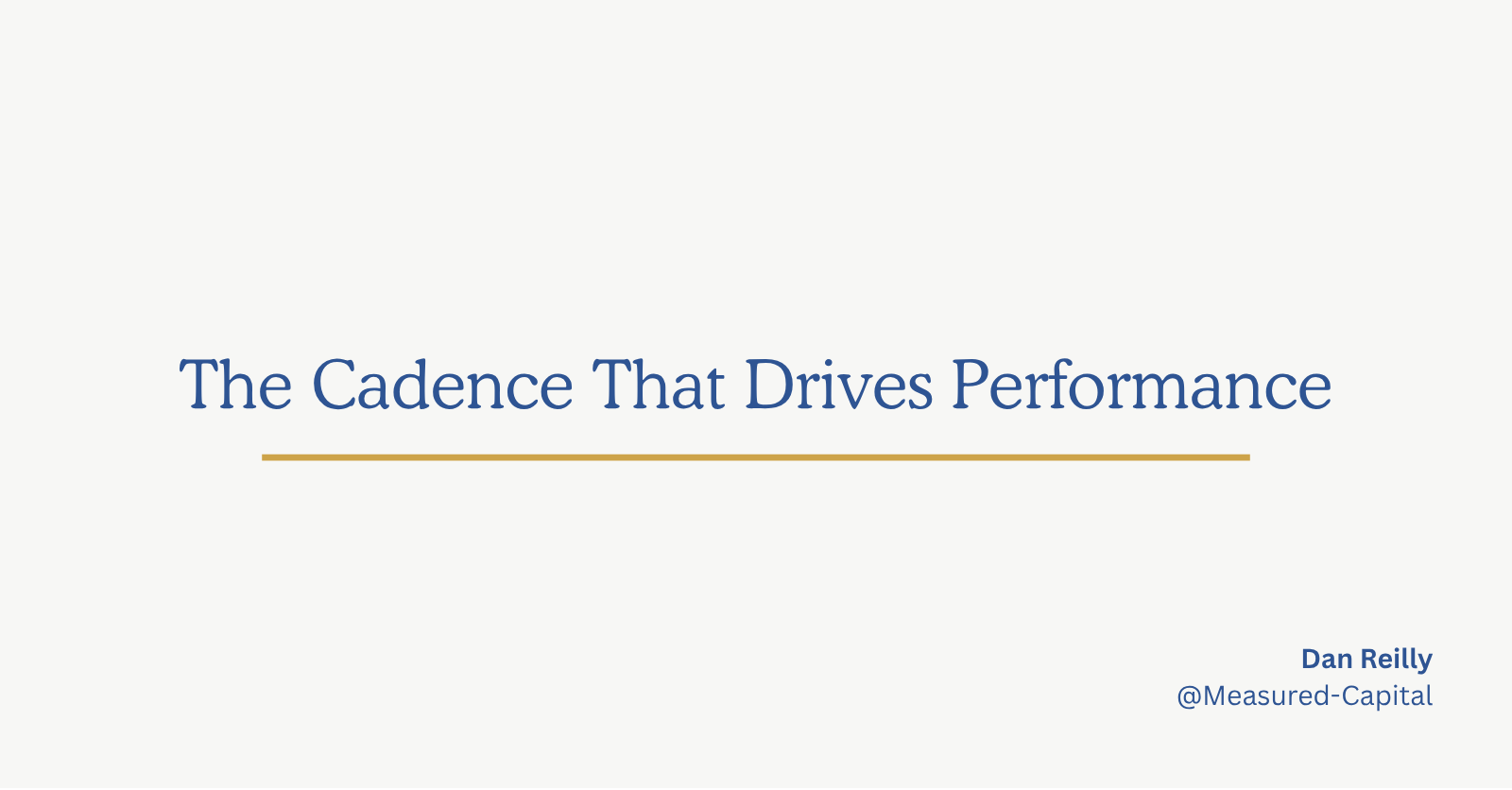 The Cadence That Stabilizes Any Asset, from the Measured Capital World-Class Asset Management series.