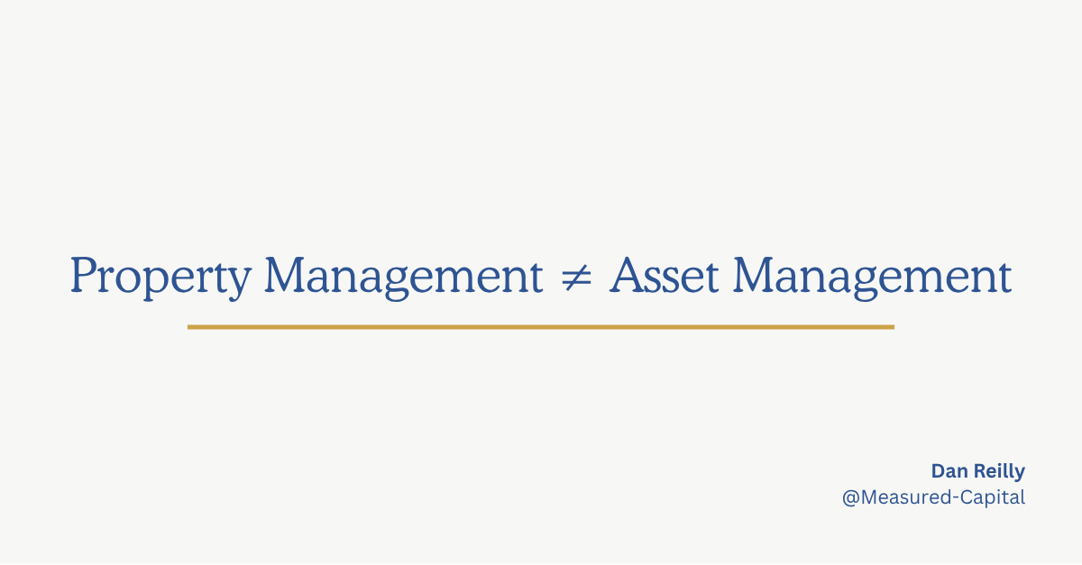 Your Property Manager Is Not Your Asset Manager, from the Measured Capital World-Class Asset Management series.
